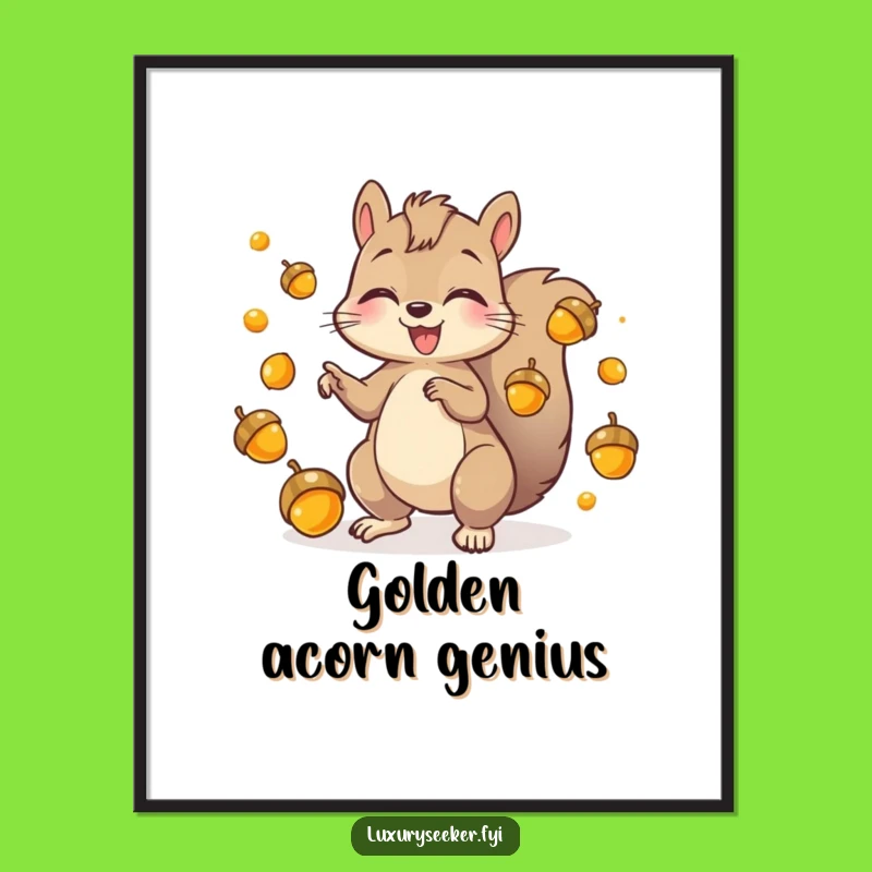 Funny Squirrel Juggler Poster: Playful Acorn Art for Energetic Decor!