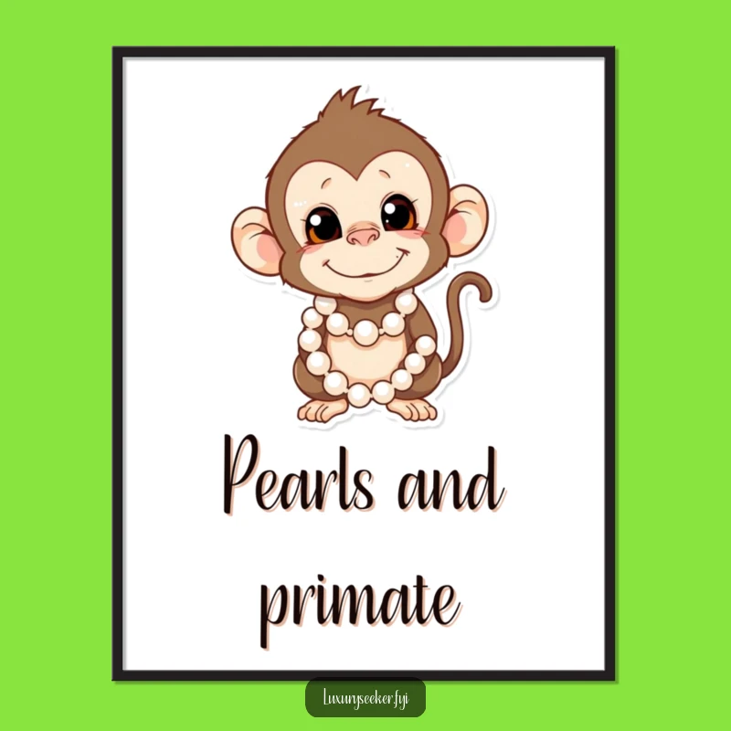 Funny Monkey Poster: Pearl-Adorned Primate & Hilarious Wall Art