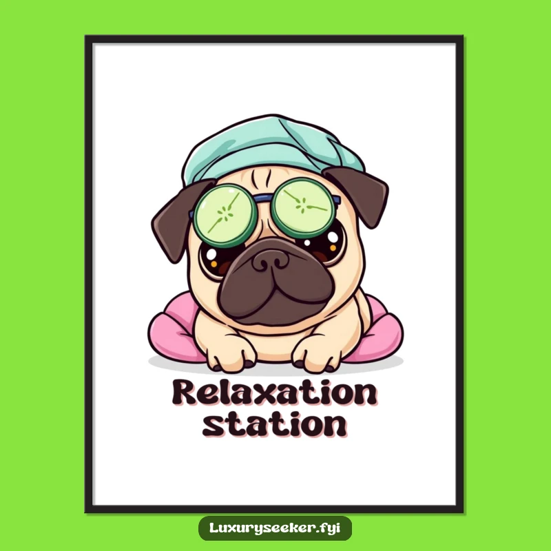 Funny Pampered Pug Poster – Hilarious Spa Day Wall Art Gift