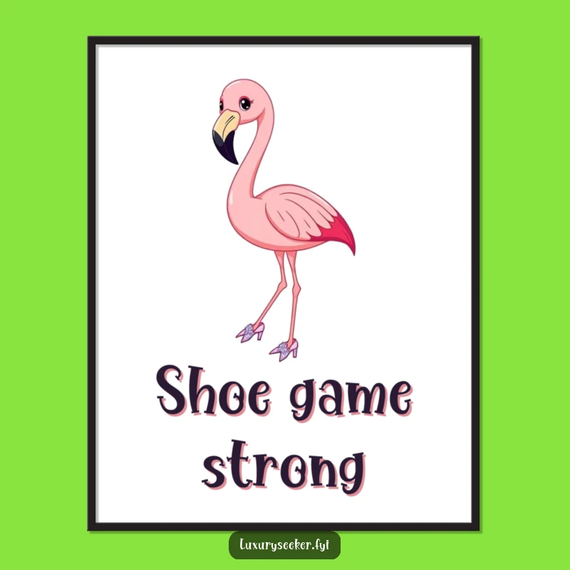 Funny Flamingo Sparkly Shoes Poster - Elegant Art with a Hilarious Twist!