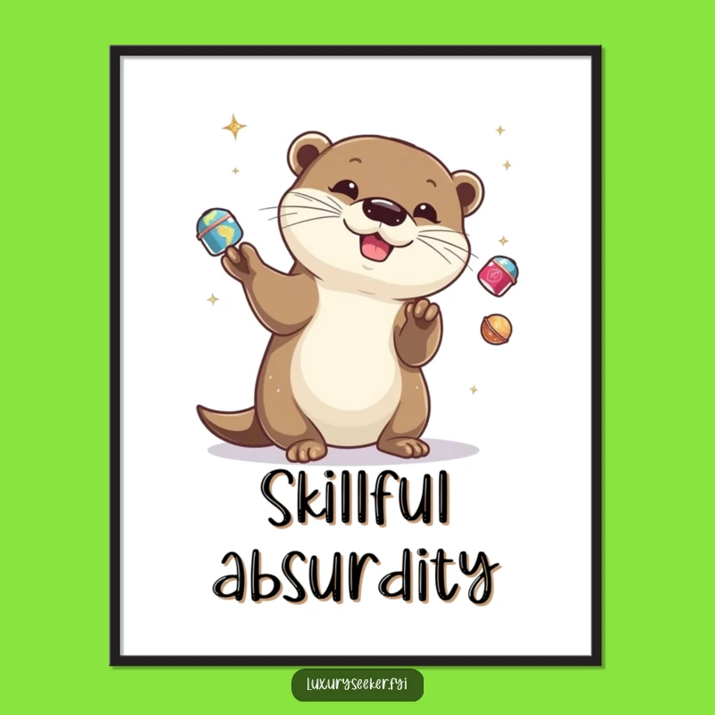 Funny Otter Juggling Poster - Whimsical Wall Art for Playful Decor Gift