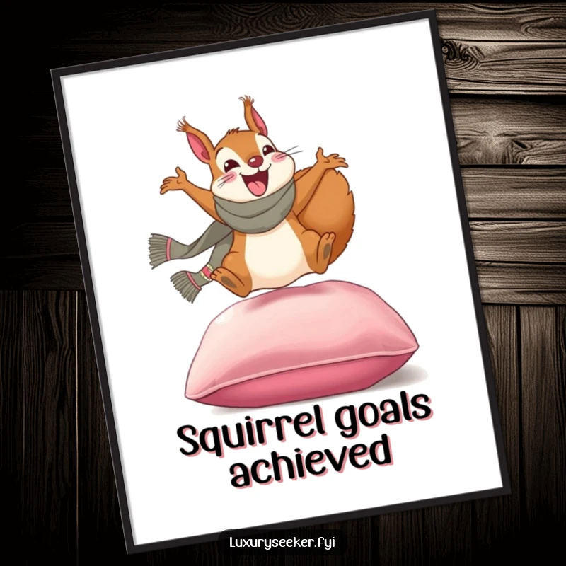 Funny poster: An excited squirrel wearing a chic scarf joyfully leaping onto a luxurious velvet cushion, adding humor to decor.