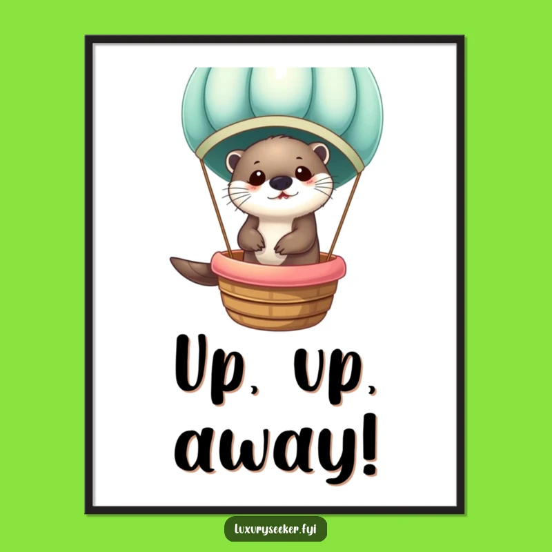 Artistic Funny Otter Hot Air Balloon Poster: Velvet Dream Gift for Wall Decor