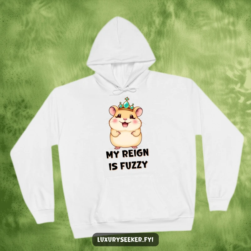 Funny hoodie: A giggling hamster sits regally, adorned with a tiny jeweled crown, looking incredibly cute and important.