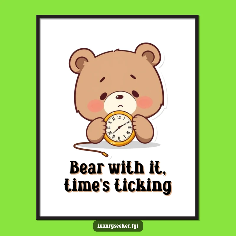 Funny Free Printable Wall Art: Determined Bear, Pocket Watch, Humorous Downloadable Decor