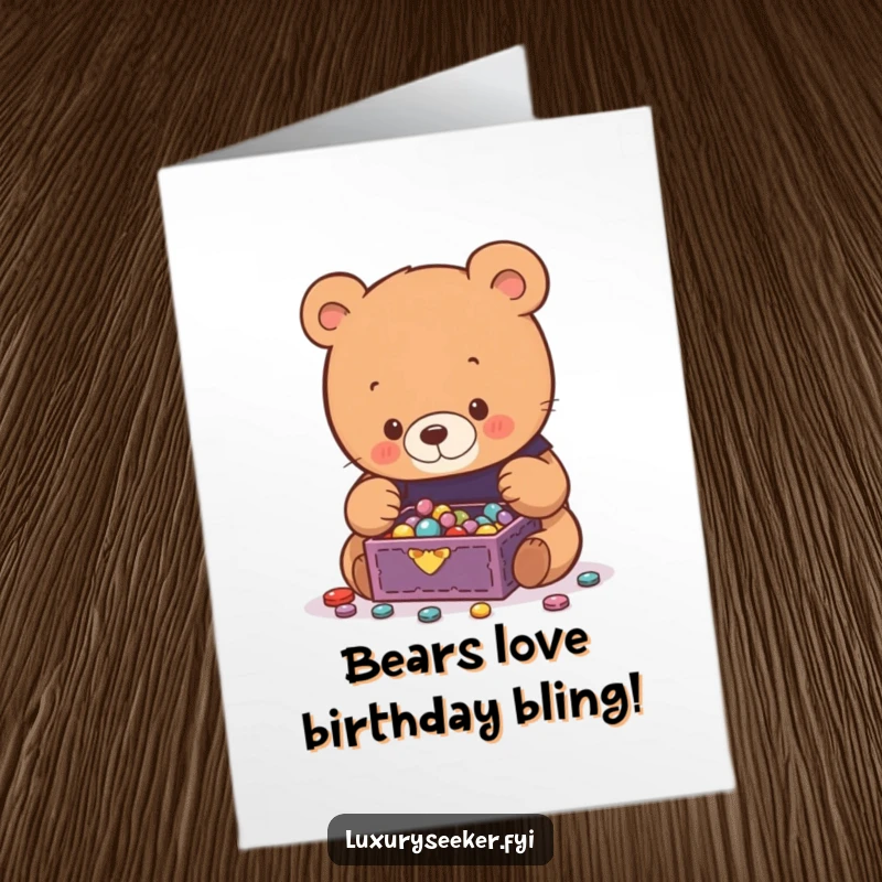 Funny Free Printable Birthday Card: A curious bear gazing with wonder at a tiny, overflowing jewelry box filled with sparkles.