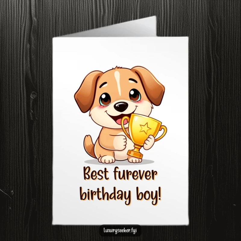 Funny Free Printable Birthday Card: Proud dog beams, holding a golden trophy, celebrating a birthday win with a huge smile.