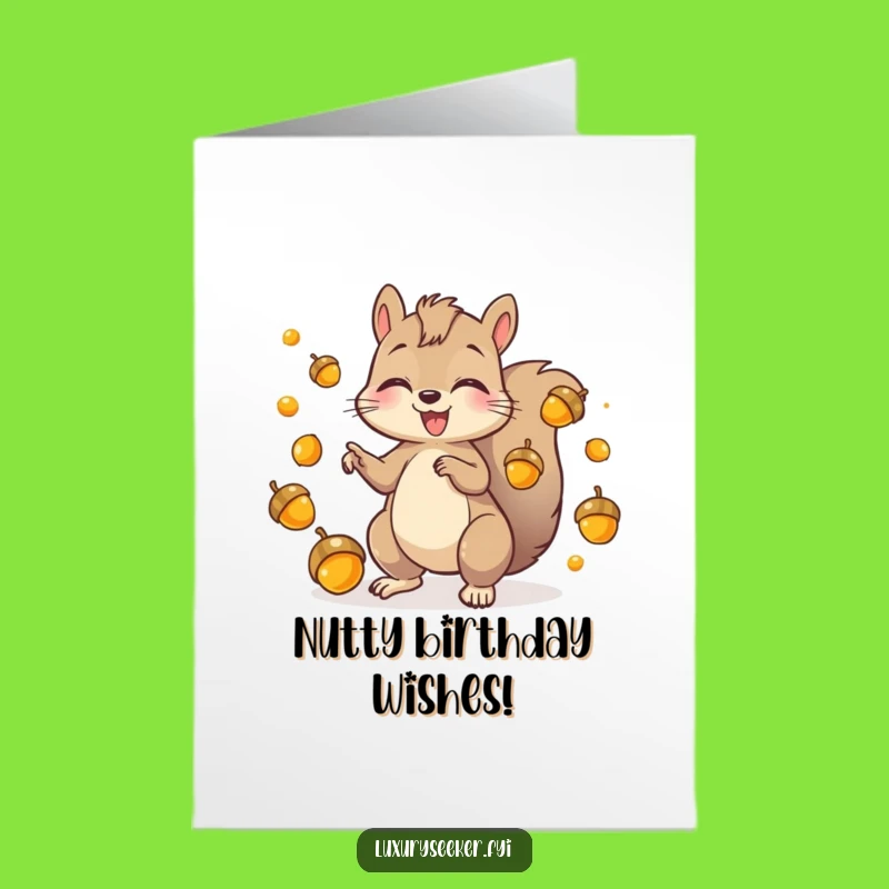 Funny Free Printable Birthday Card: Squirrel Juggling Acorns Birthday Fun Downloadable Gift