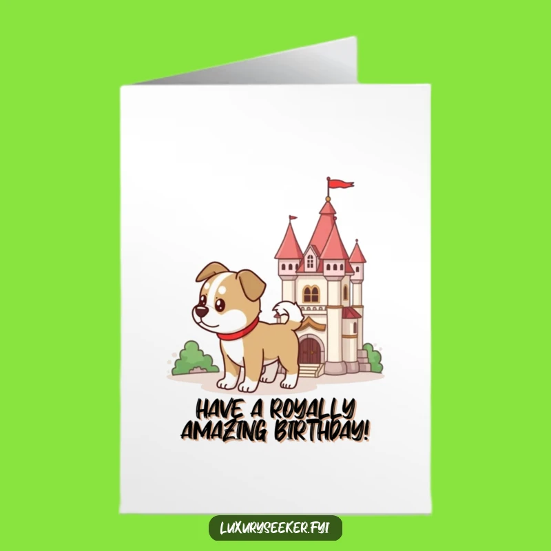 Free Printable Dog Birthday Card: Royal Adventure & Funny Downloadable Gift