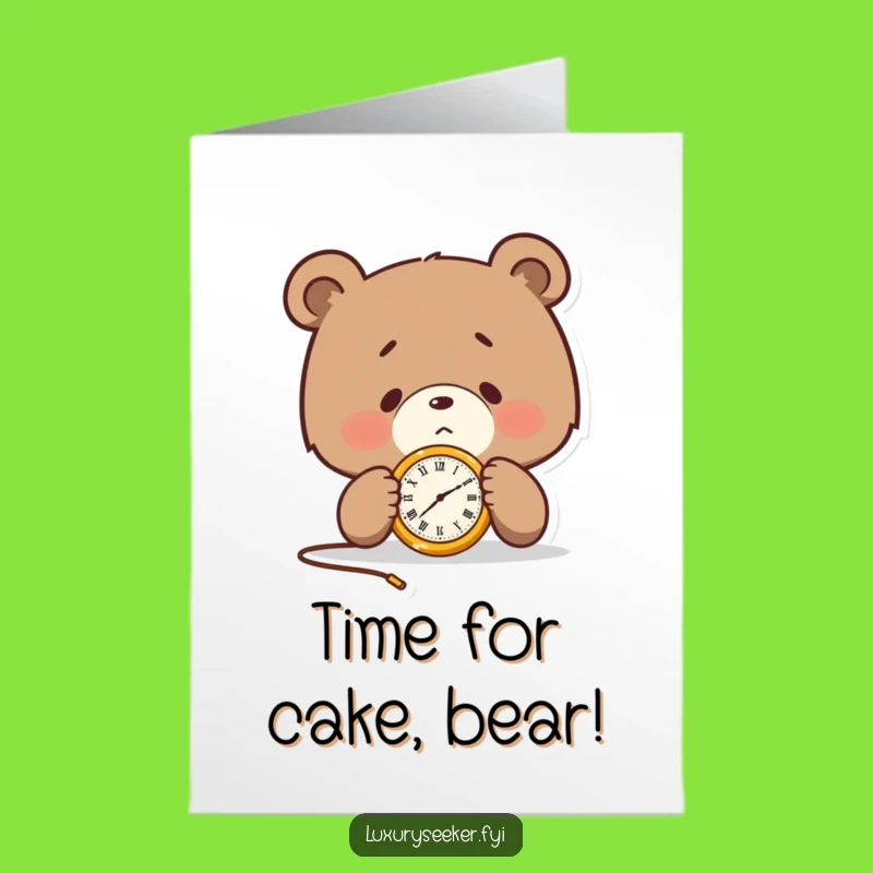 Free Printable Birthday Card: Determined Bear, Pocket Watch, Funny Downloadable Gift