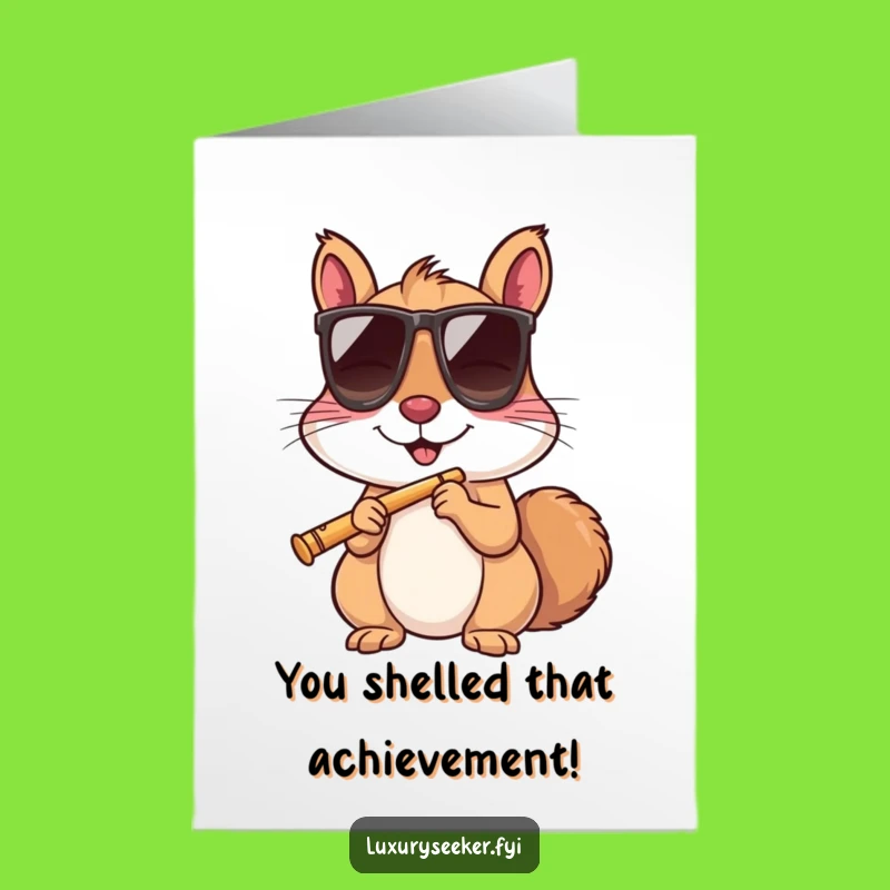 Free Printable Congrats Card: Sassy Squirrel with Flute - Funny Downloadable