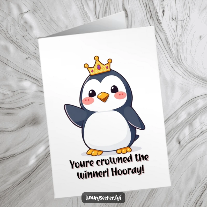 Funny Free Printable Congratulations Card of a happy penguin striking a pose, proudly wearing a tiny, glittering crown.