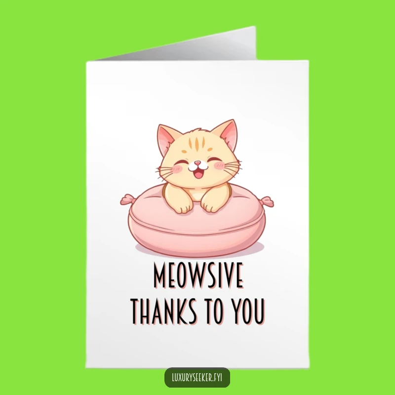 Free Printable Thank You Card: Pampered Cat Cushion Funny Downloadable Gift!