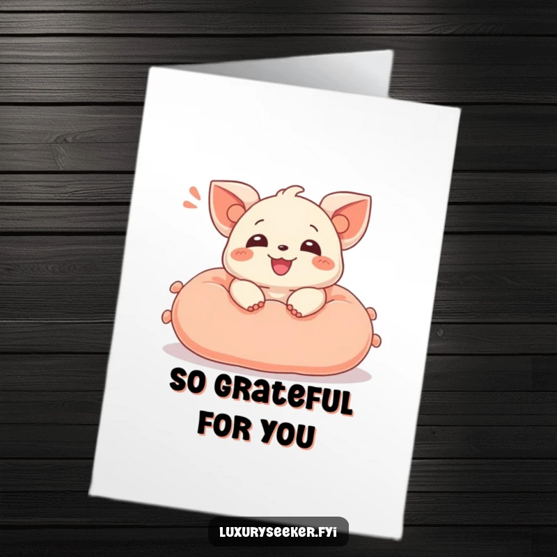Funny Free Printable Thank You Card: Delighted creature sighing contentedly, reclined on a soft velvet cushion, expressing gratitude with humor.