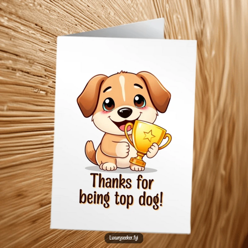 Funny Free Printable Thank You Card: A proud dog holds a golden trophy with a wide smile, offering thanks with top-dog energy.