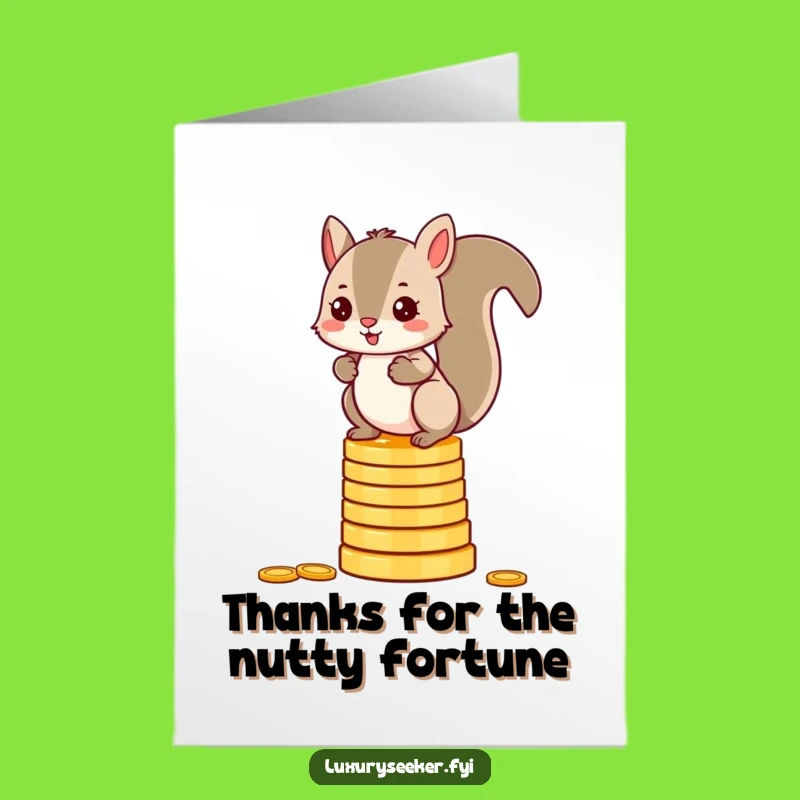 Funny Free Printable Thank You Card: Squirrel's Gratitude & Gold Coins