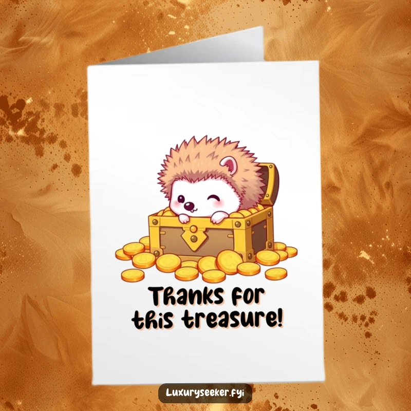 Funny Free Printable Thank You Card: Curious hedgehog peering into a treasure chest filled with gold, expressing gratitude.