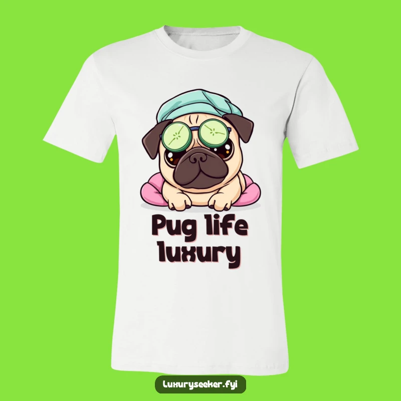 Funny Pampered Pug Spa T-Shirt – Relaxed & Hilarious Funny Gift