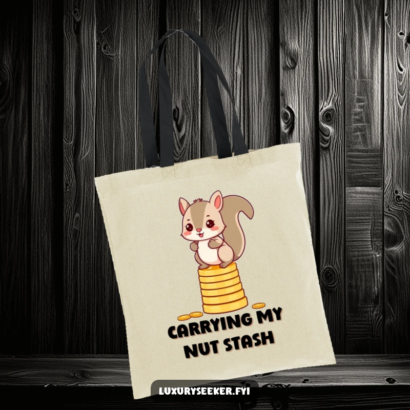 Funny squirrel tote bag design showing a mischievous character balancing expertly on a tower of shiny gold coins.