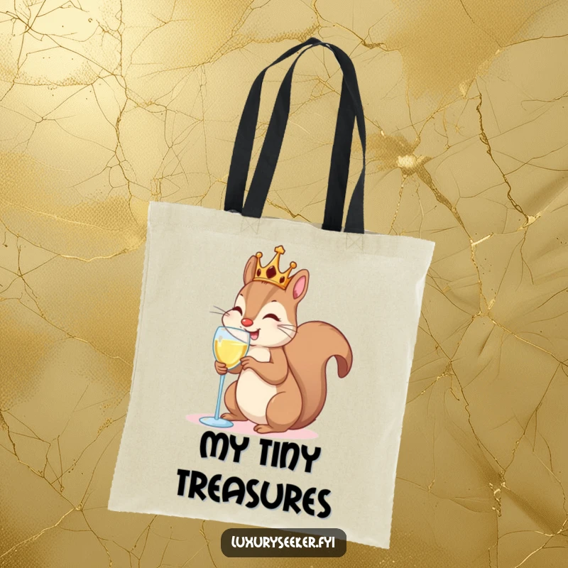 Funny Tote Bag: A squirrel wearing a crown, sipping champagne, for carrying items with humor.